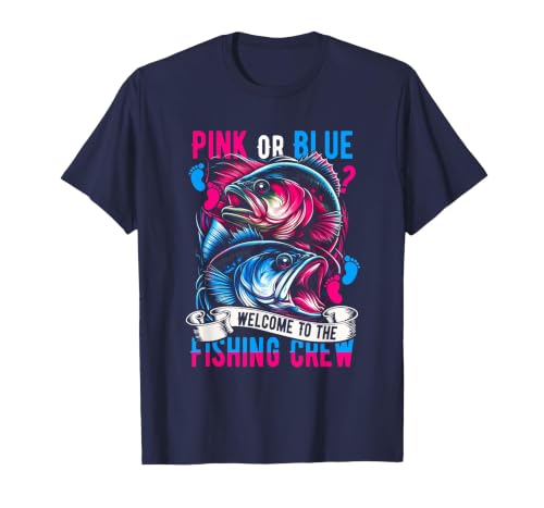 Pink Or Blue Welcome to Fishing Crew Gender Reveal Fishing T-Shirt - size chart