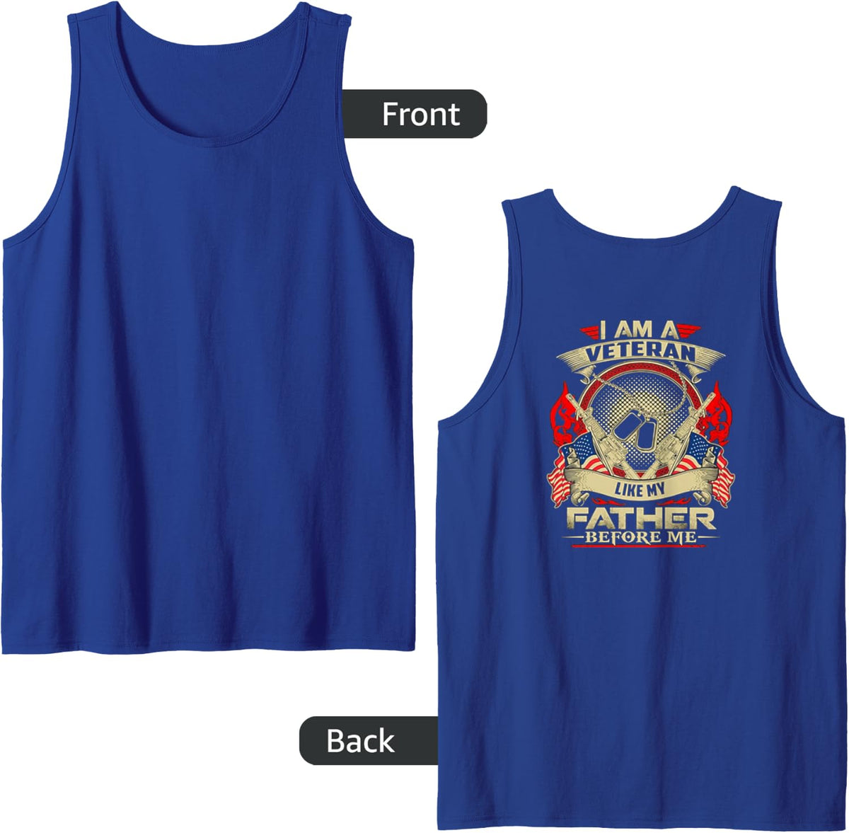 I Am A Veteran Like My Father Before Me Design On Back Tank Top - Royal Blue
