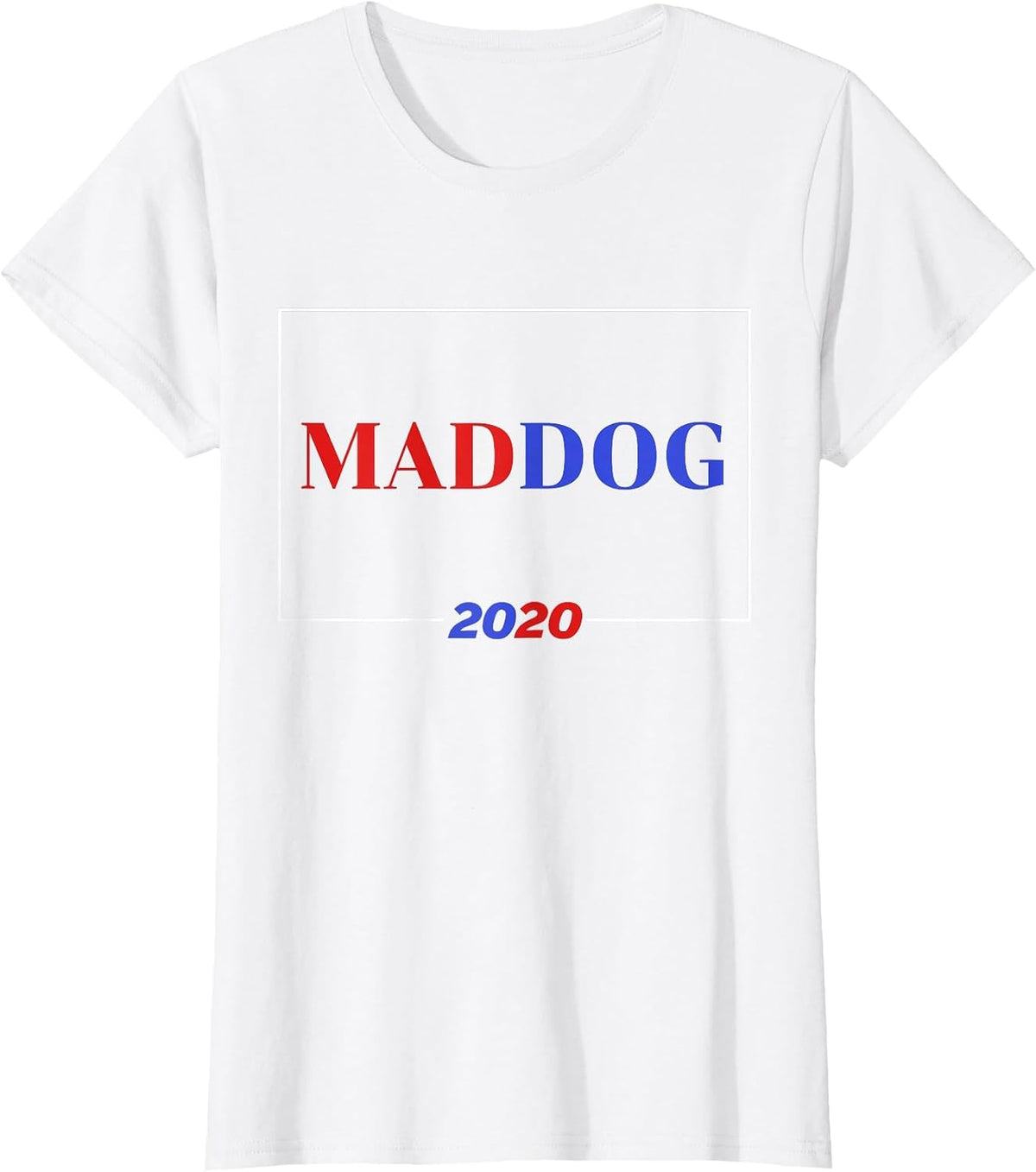 Maddog Mattis for President 2020 Election Veteran Military T-Shirt - White