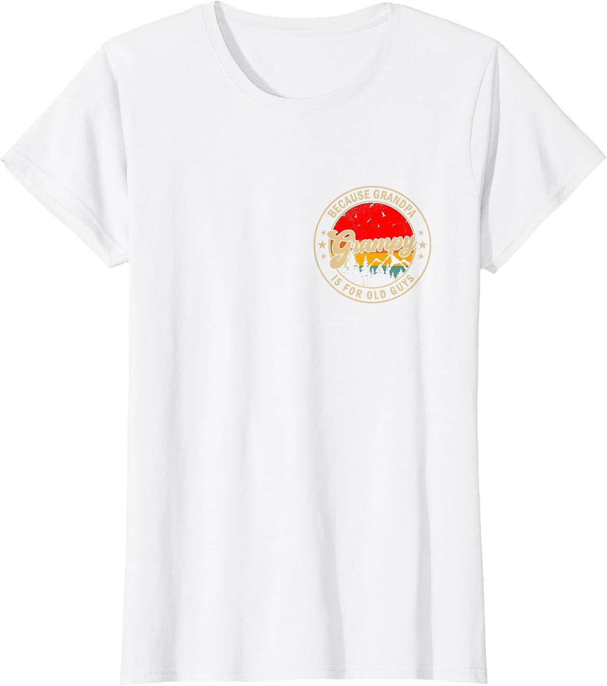 Grampy Because Grandpa is for Old Guys Retro for Grandpa T-Shirt - White