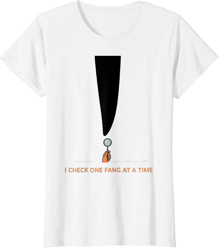 Women's I Check One Fang At A Time Funny Dental Hygienist Halloween T-Shirt - White