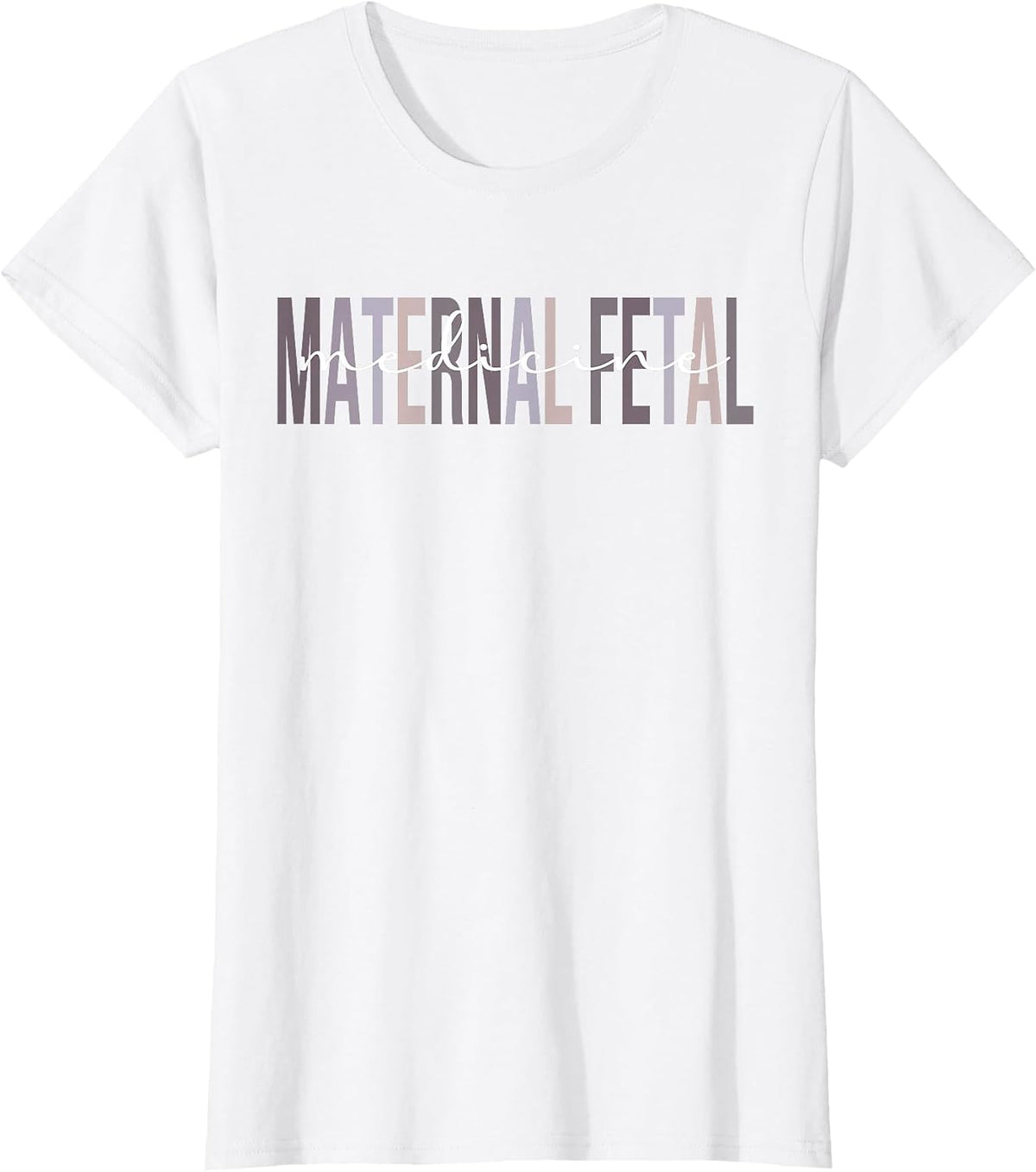 Maternal Fetal Medicine MFM Sonographer MFM Nurse T-Shirt - White