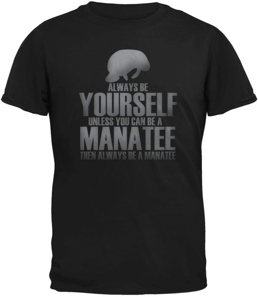 Always Be Yourself Manatee Black Adult T-Shirt - Black