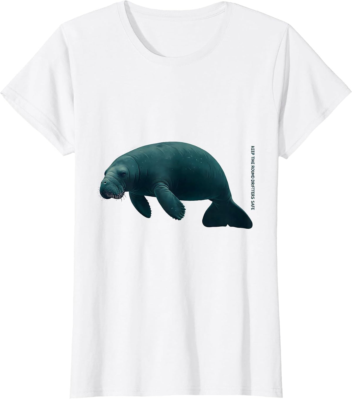 Keep The Round Drifters Safe Funny Manatee Ocean Animal T-Shirt - White