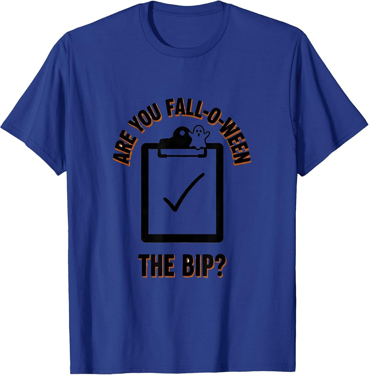 Men's Are You Fall-O-Ween The BIP Minimalist Teacher Halloween T-Shirt - Royal Blue