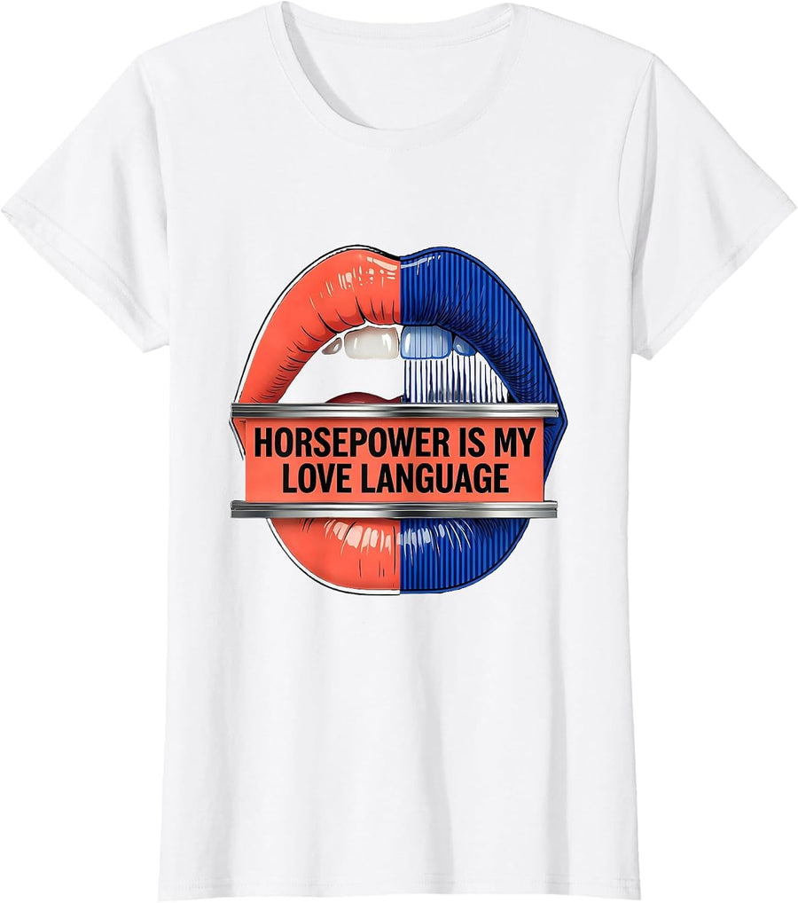 Women's Horsepower Is My Love Language Car Design T-Shirt - White