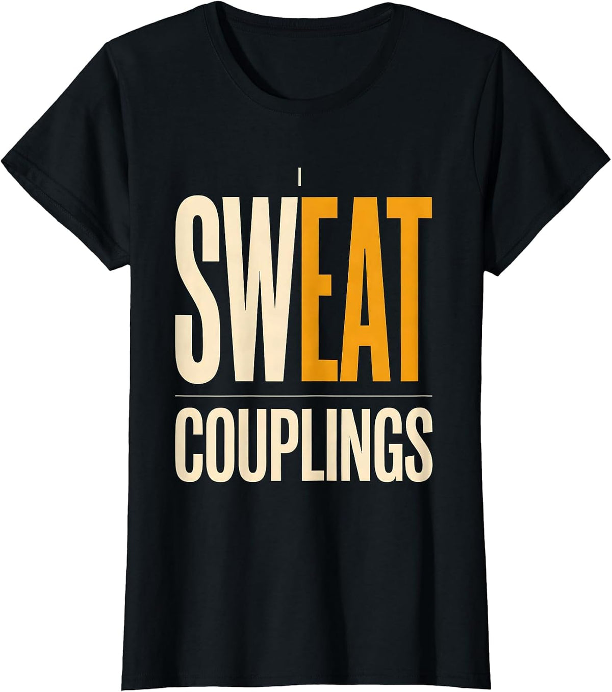Women's I Sweat Couplings Funny Plumber Pipefitter Gift T-Shirt - Black