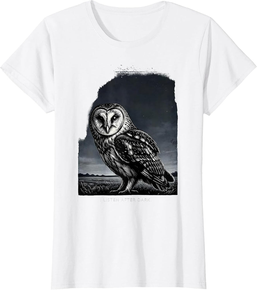 Women's I Listen After Dark Vintage Owl Lover Bird Enthusiast Humor T-Shirt - White