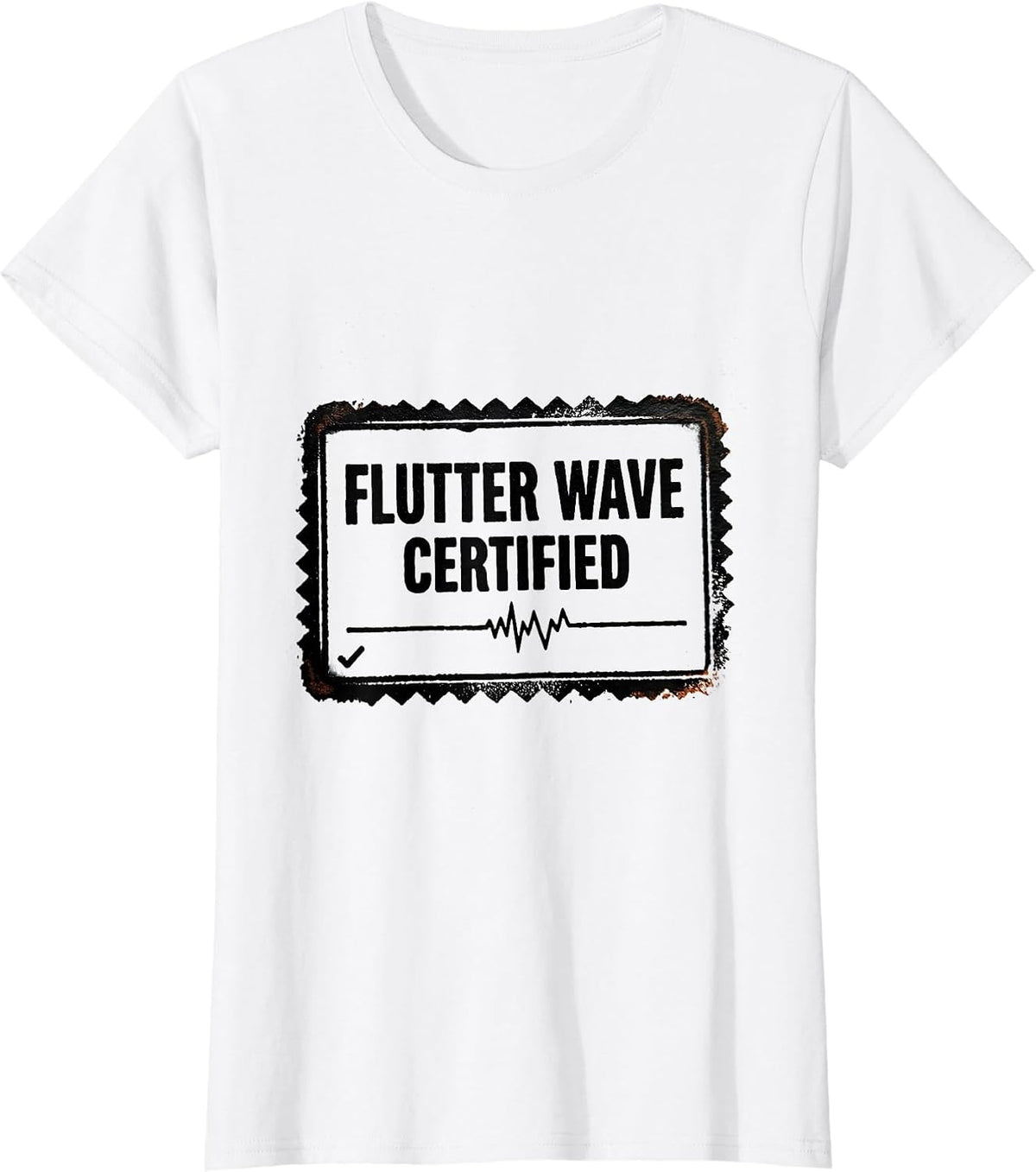 Flutter Wave Certified Rubber Stamp Cardiology Humor T-Shirt - White