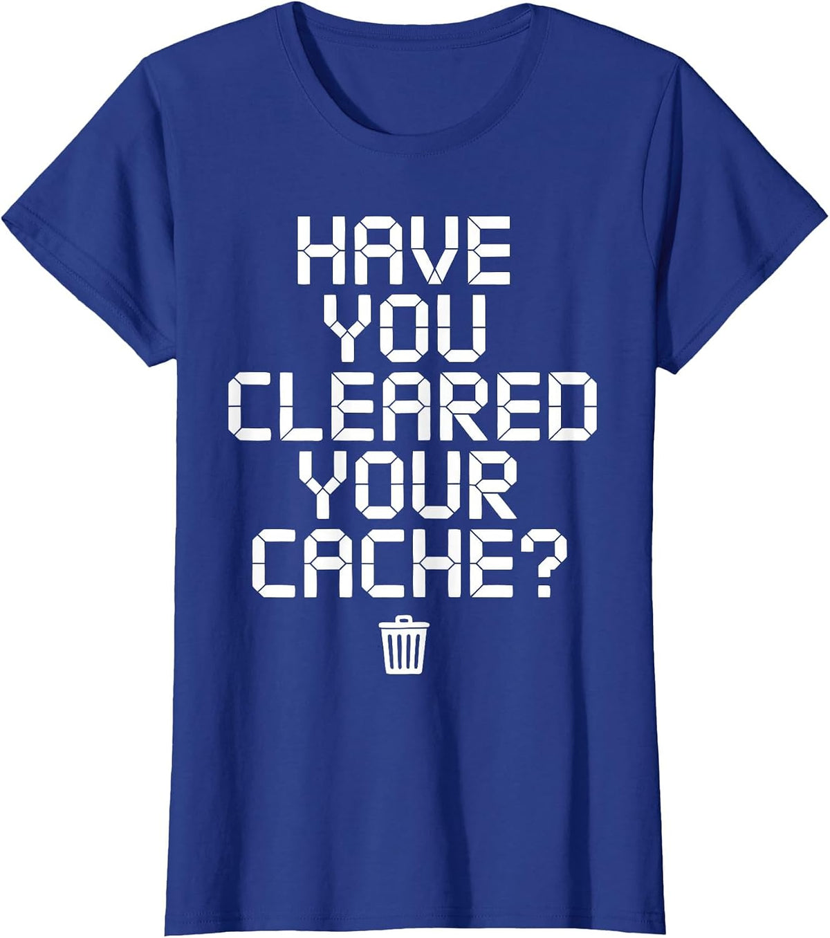 IT Support Computer | Clear Your Cache | Tech Support Work T-Shirt - Royal Blue