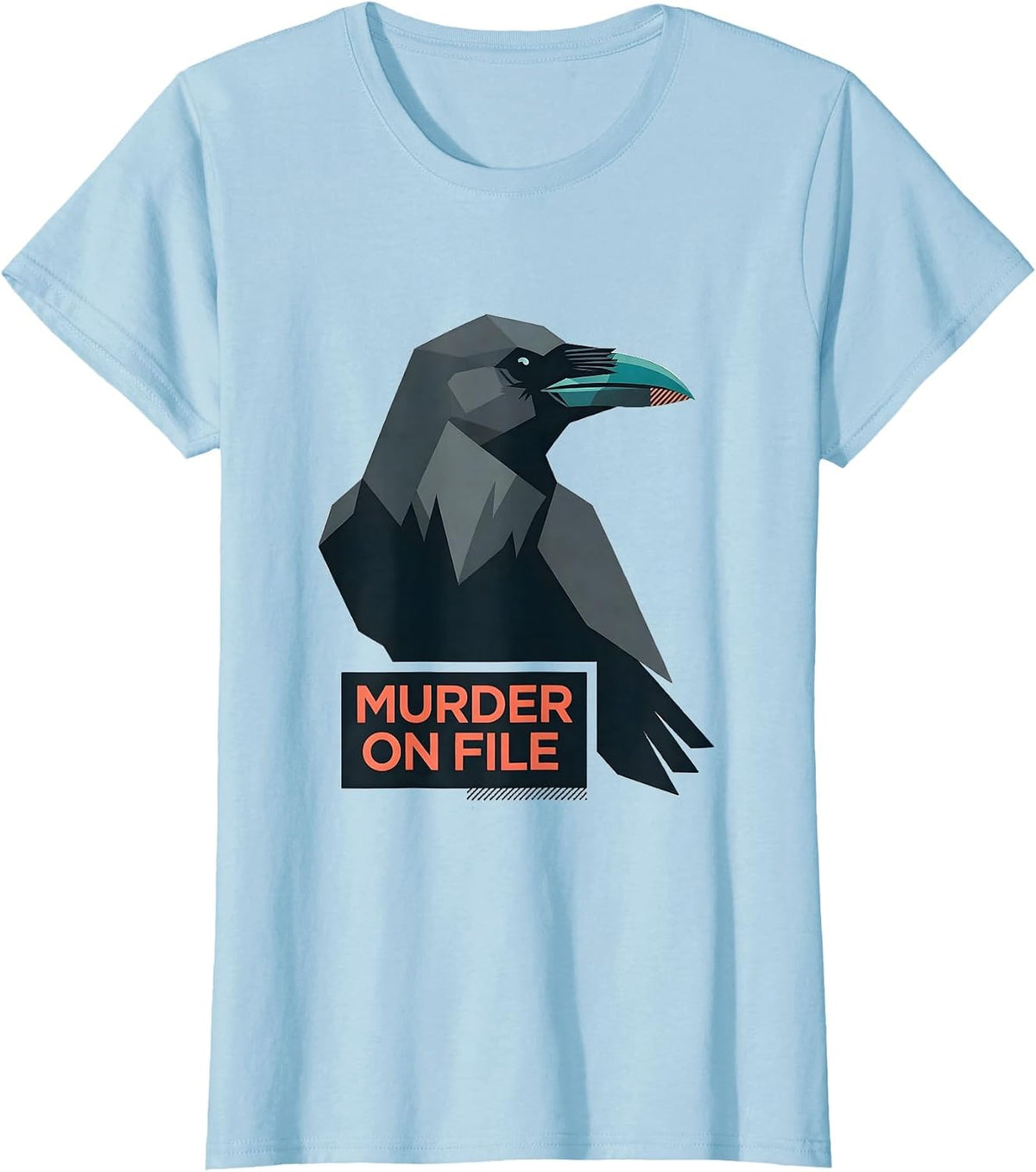 Murder On File Dark Humor Gothic Crow Lover Bird Enthusiast T-Shirt - Baby Blue