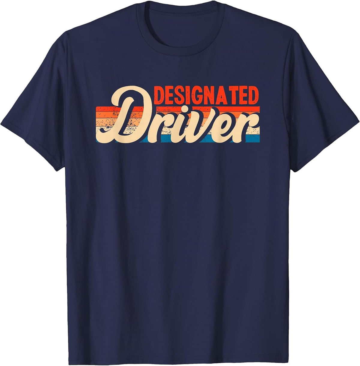 Funny Designated Driver | Humor Party Alcohol T-Shirt - Navy Blue