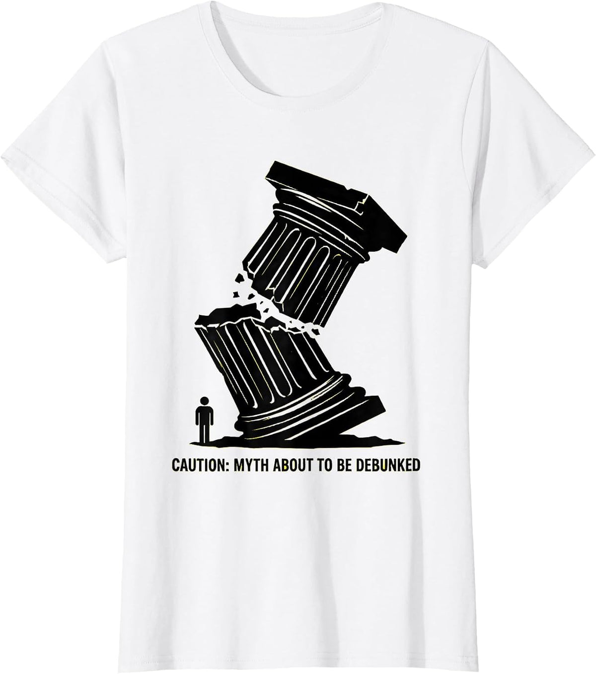 Caution: Myth About To Be Debunked Funny History Teacher T-Shirt - White