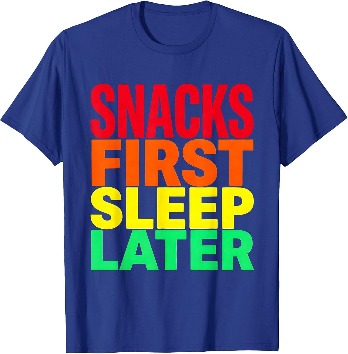 Snacks First Sleep Later Funny Raccoon Design T-Shirt - Royal Blue