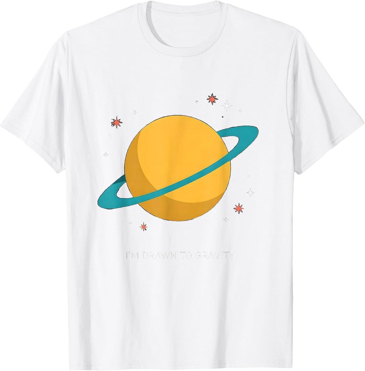 Men's I'm Drawn To Gravity Funny Space Astronomy NASA Fan T-Shirt - White