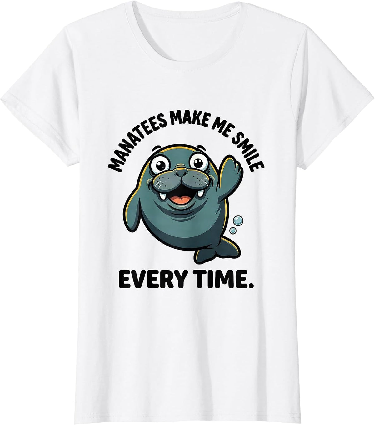 Manatees Make Me Smile Every Time Funny Crystal River T-Shirt - White