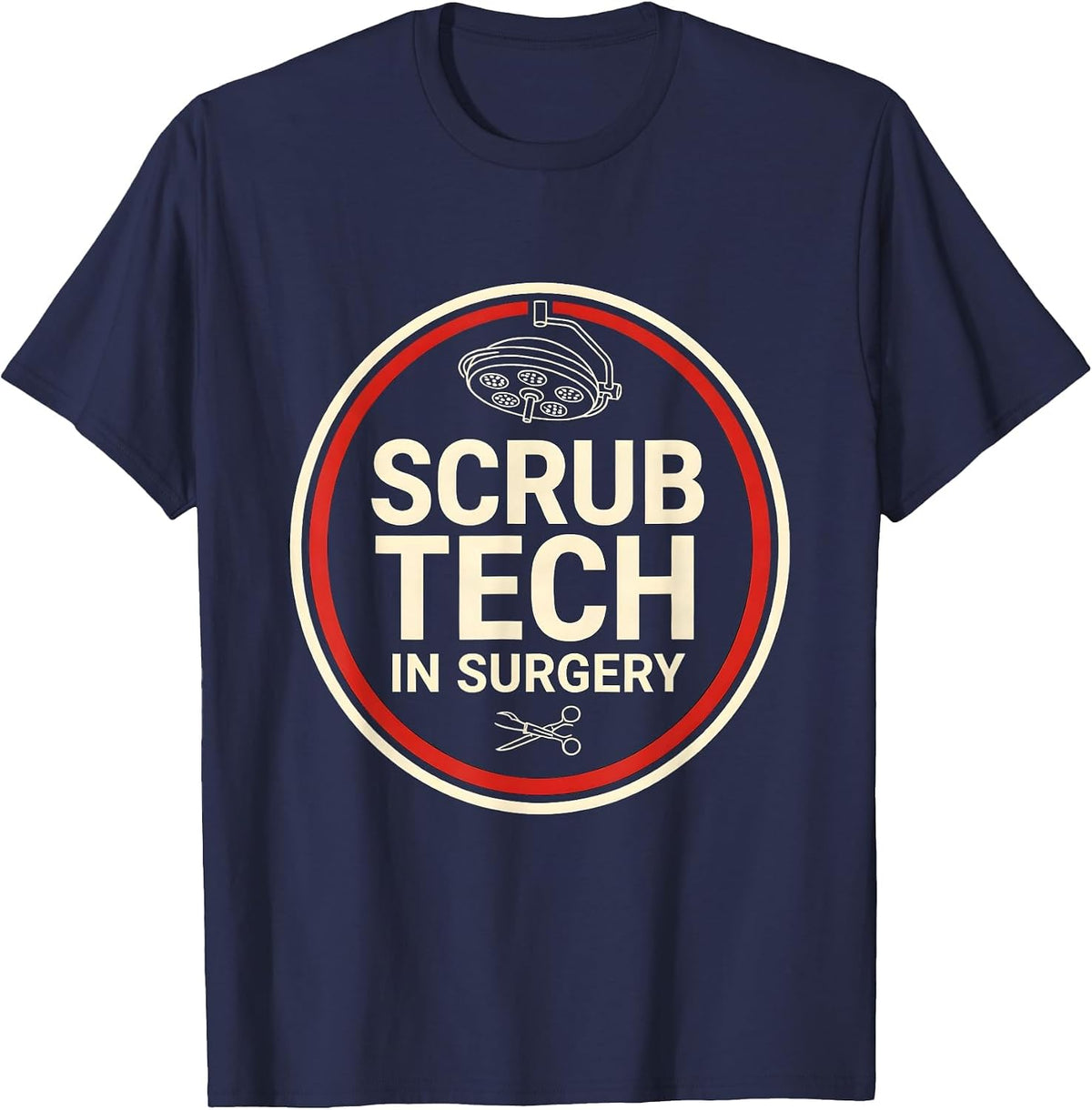 Men's Scrub Tech In Surgery Funny Surgical Tech Occupation Humor T-Shirt - Navy Blue
