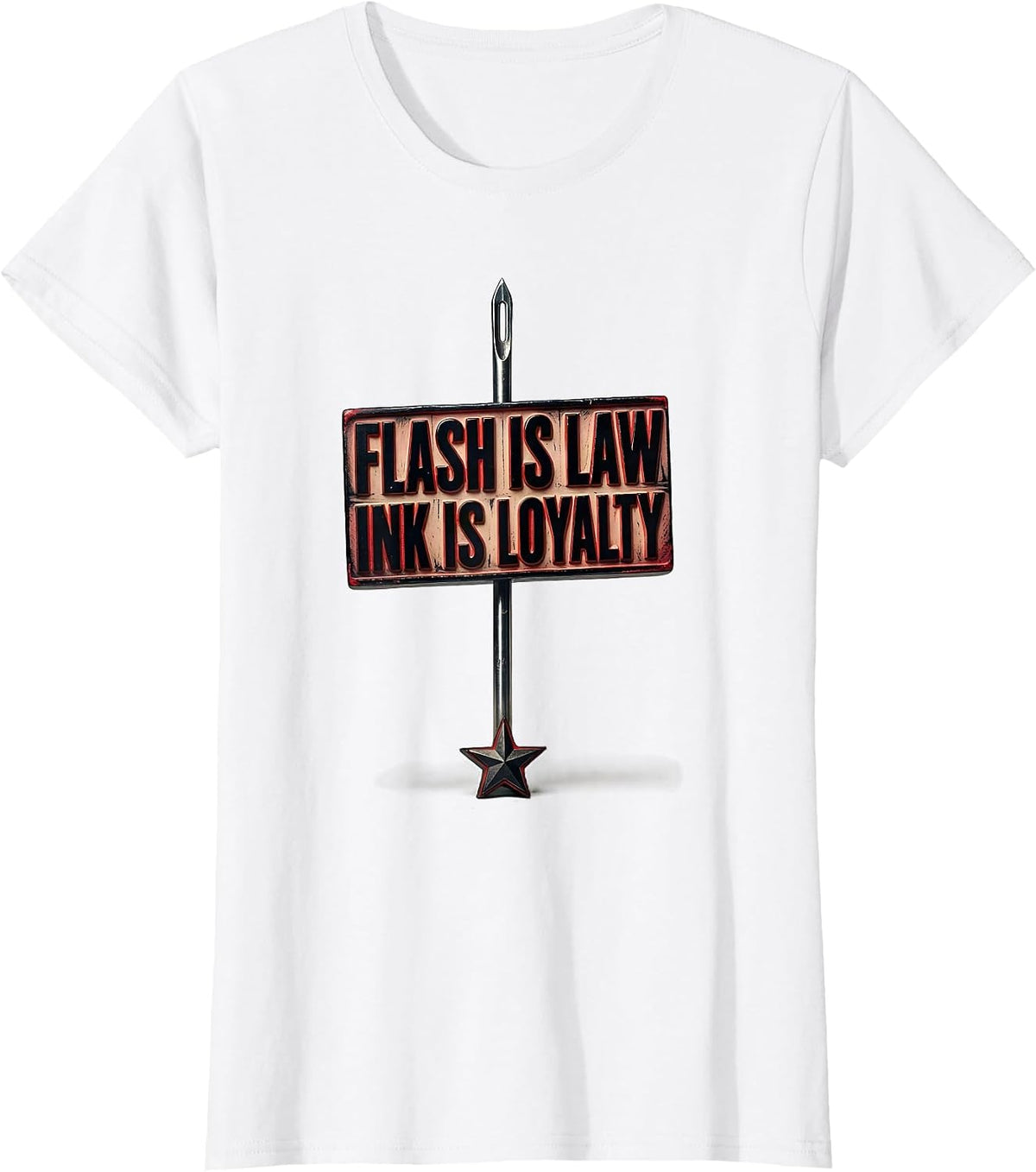 Flash Is Law Ink Is Loyalty Tattoo Culture Humor Gift T-Shirt - White