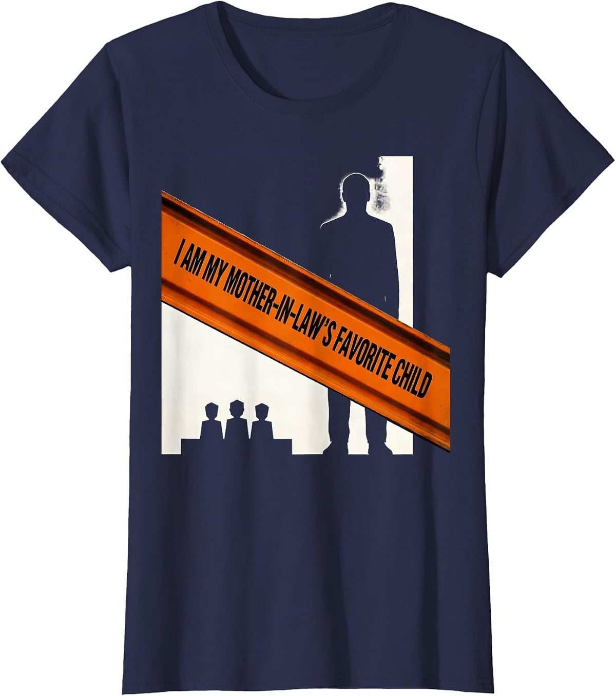 Women's I Am My Mother-In-Law's Favorite Child Funny Family Humor T-Shirt - Navy Blue