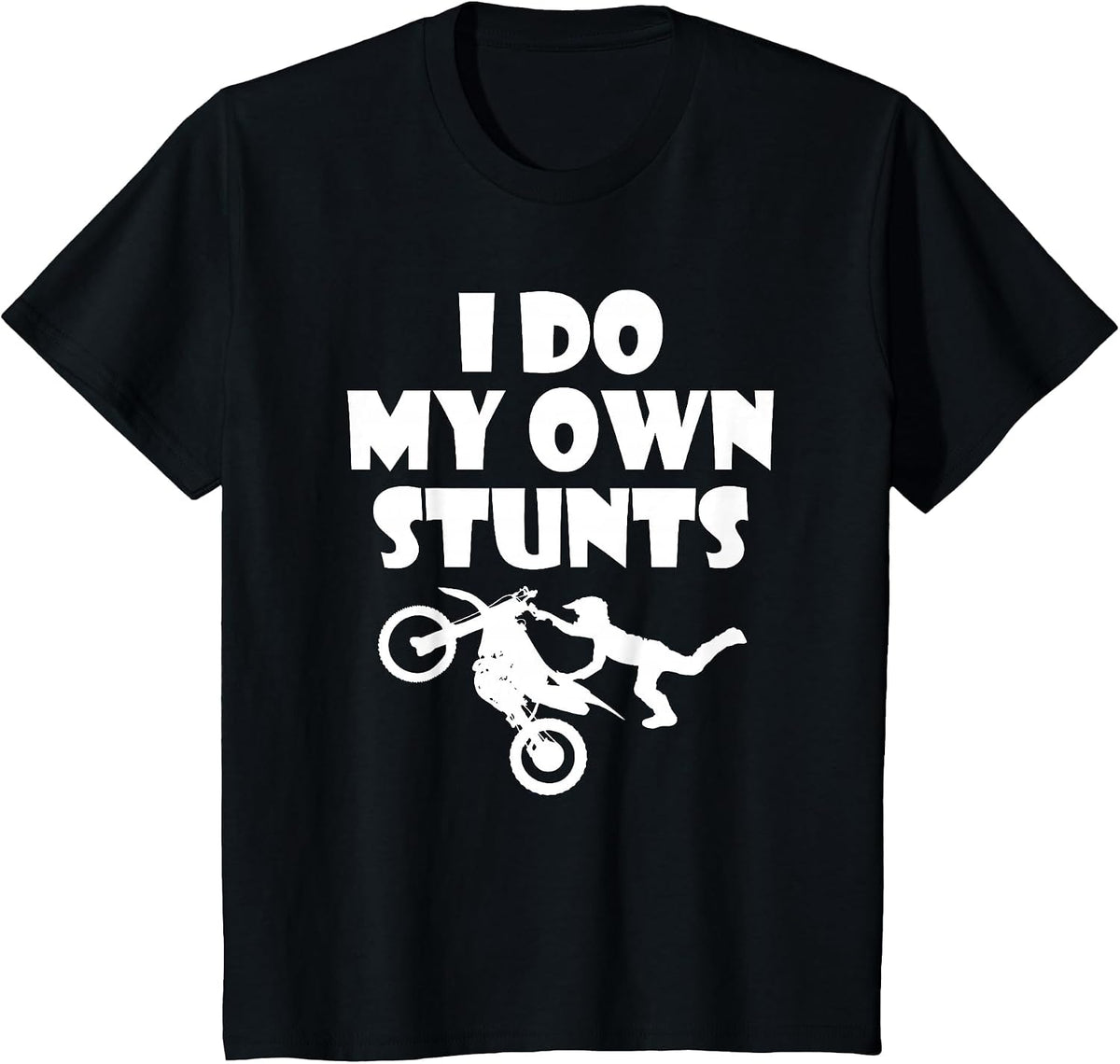 I Do My Own Stunts Motorcycle T-Shirt | Funny Motorbike Tee T-Shirt - Black