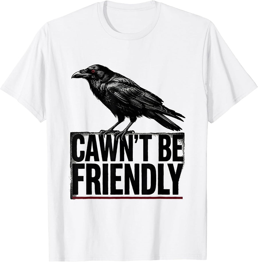 Men's Cawn't Be Friendly Gothic Crow Silhouette Dark Humor T-Shirt - White