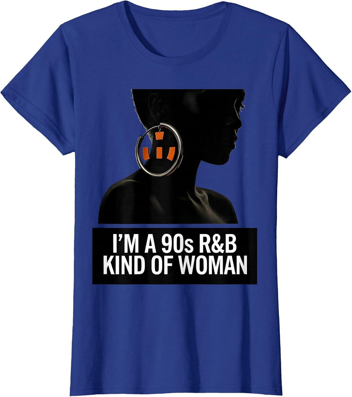 Women's I'm A 90s R&B Kind Of Woman Retro Music Fan T-Shirt - Royal Blue