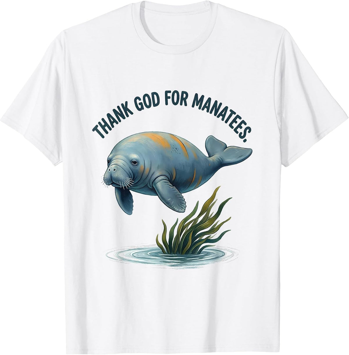 Thank God For Manatees Cute Storybook Faith-Themed Gift T-Shirt - White