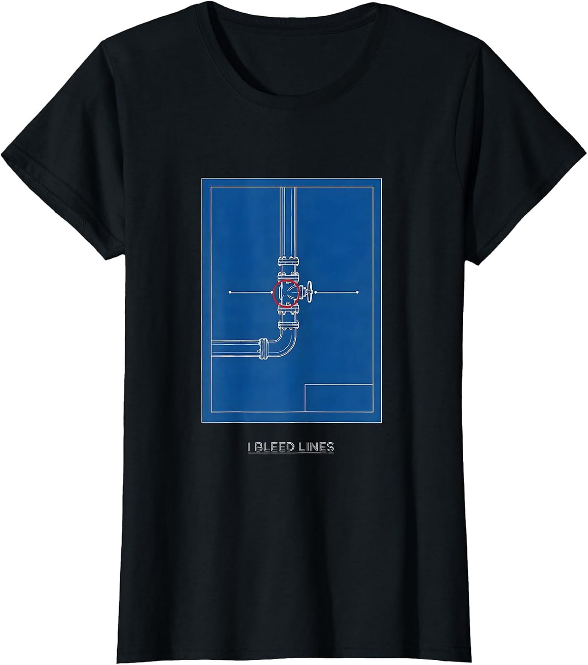 I Bleed Lines Funny Plumber Pipefitter Trade Humor T-Shirt - Black