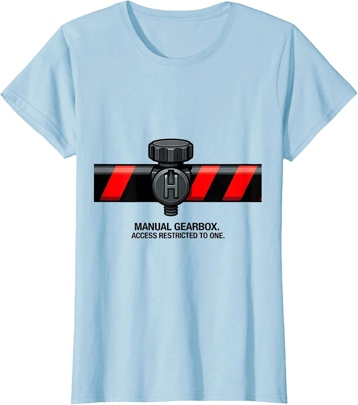Manual Gearbox Access Restricted To One Car Guy T-Shirt - Baby Blue