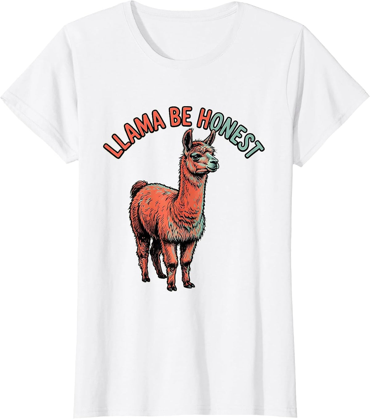 Llama Be Honest Funny Llama Alpaca Squad Humor T-Shirt - White
