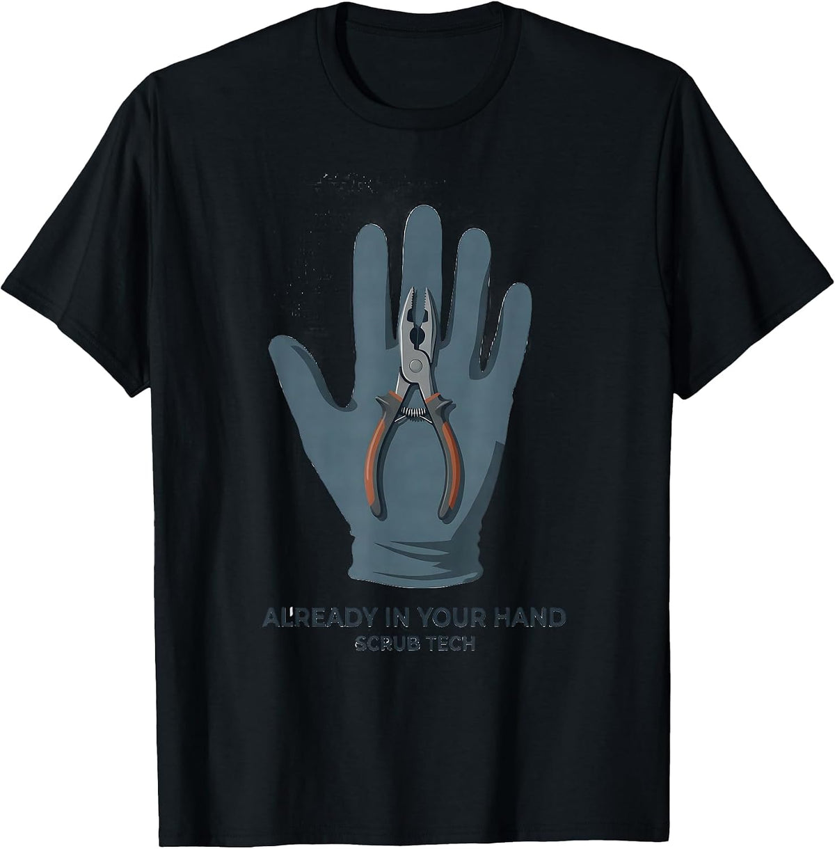 Men's Already In Your Hand Scrub Tech Surgical Technologist Humor T-Shirt - Black