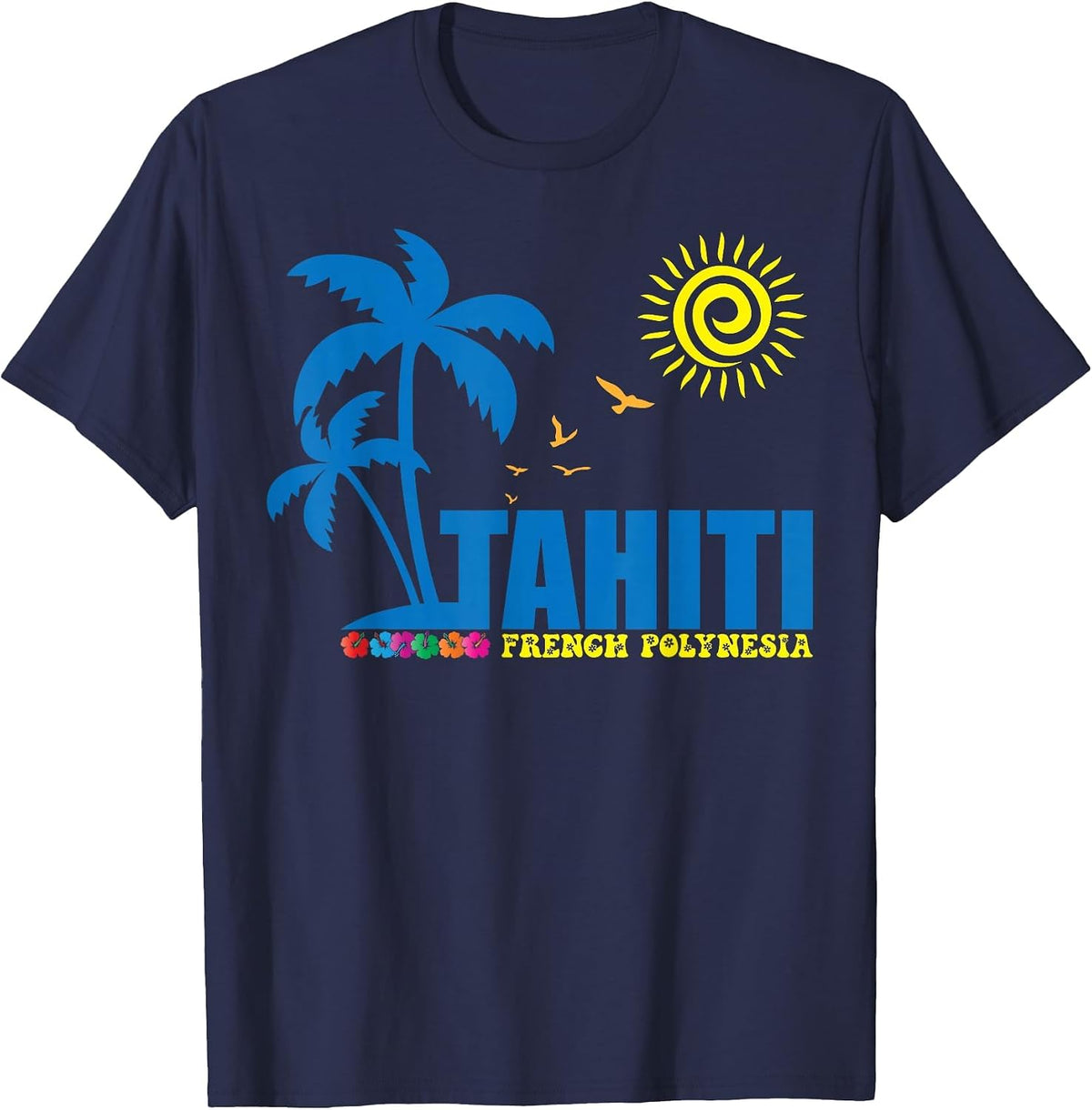 Tahiti French Polynesia Souvenirs Tahiti T-Shirt - Navy Blue