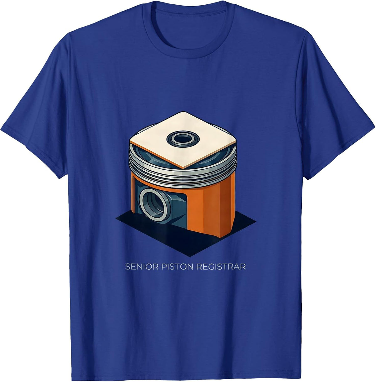 Men's Senior Piston Registrar Funny Car Guy Mechanic Workshop T-Shirt - Royal Blue