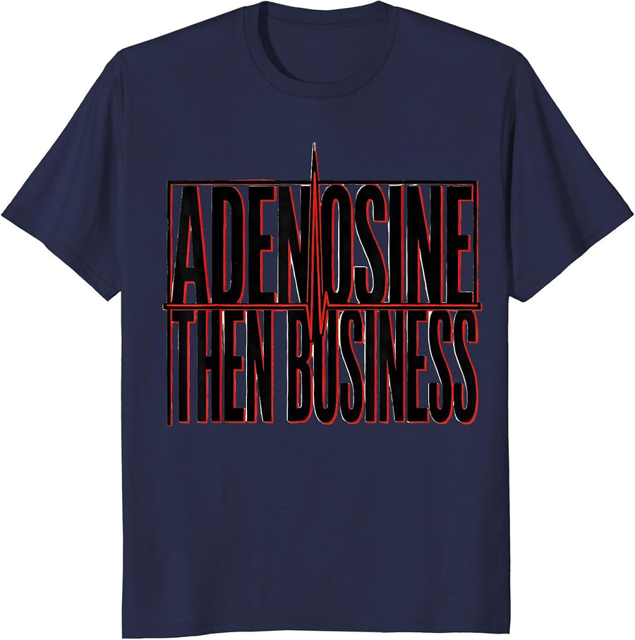 Adenosine, Then Business Stencil Graphic Cardiology Humor T-Shirt - Navy Blue