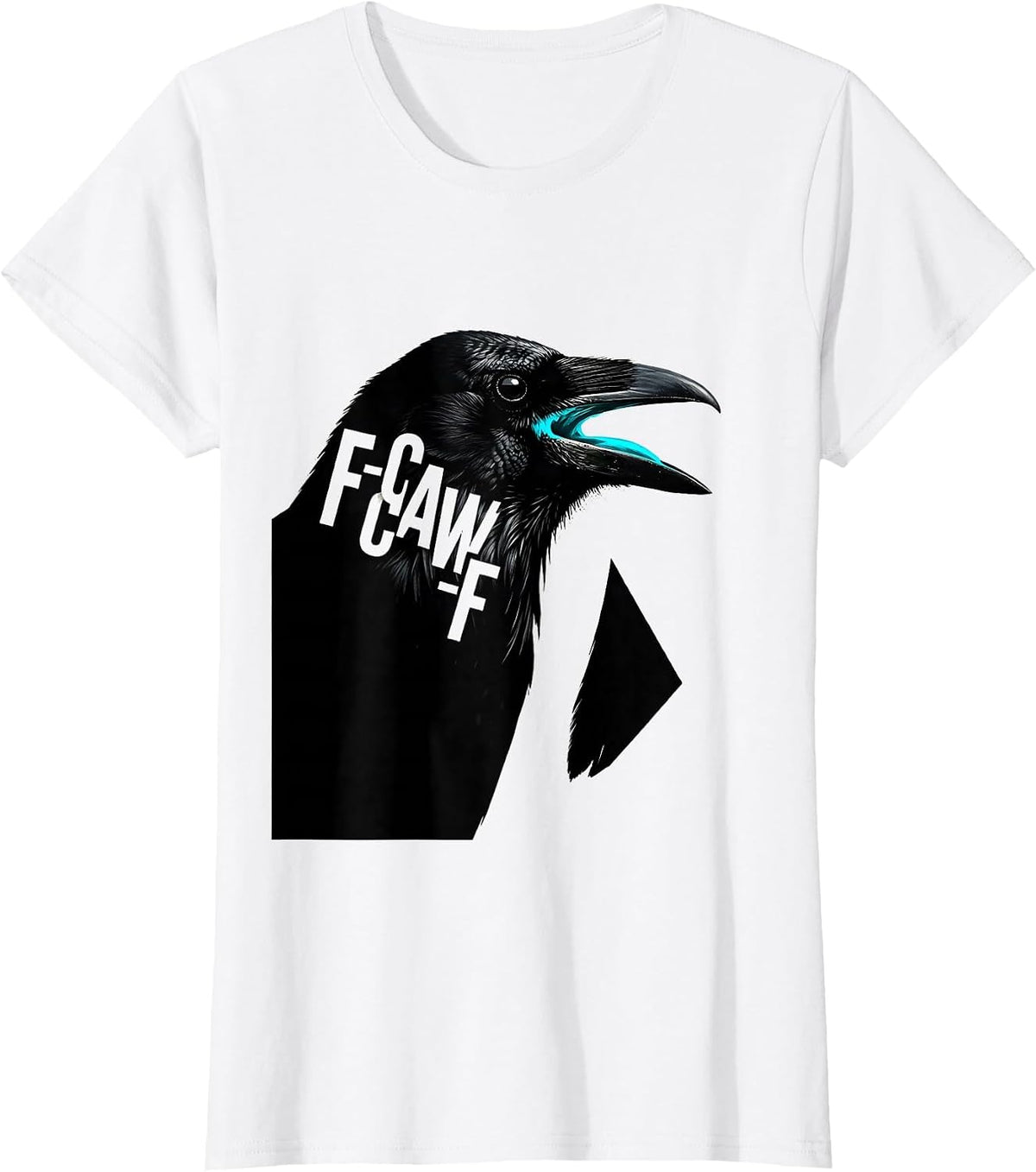F-CAW-F Funny Crow Gothic Humor Dark Novelty T-Shirt - White