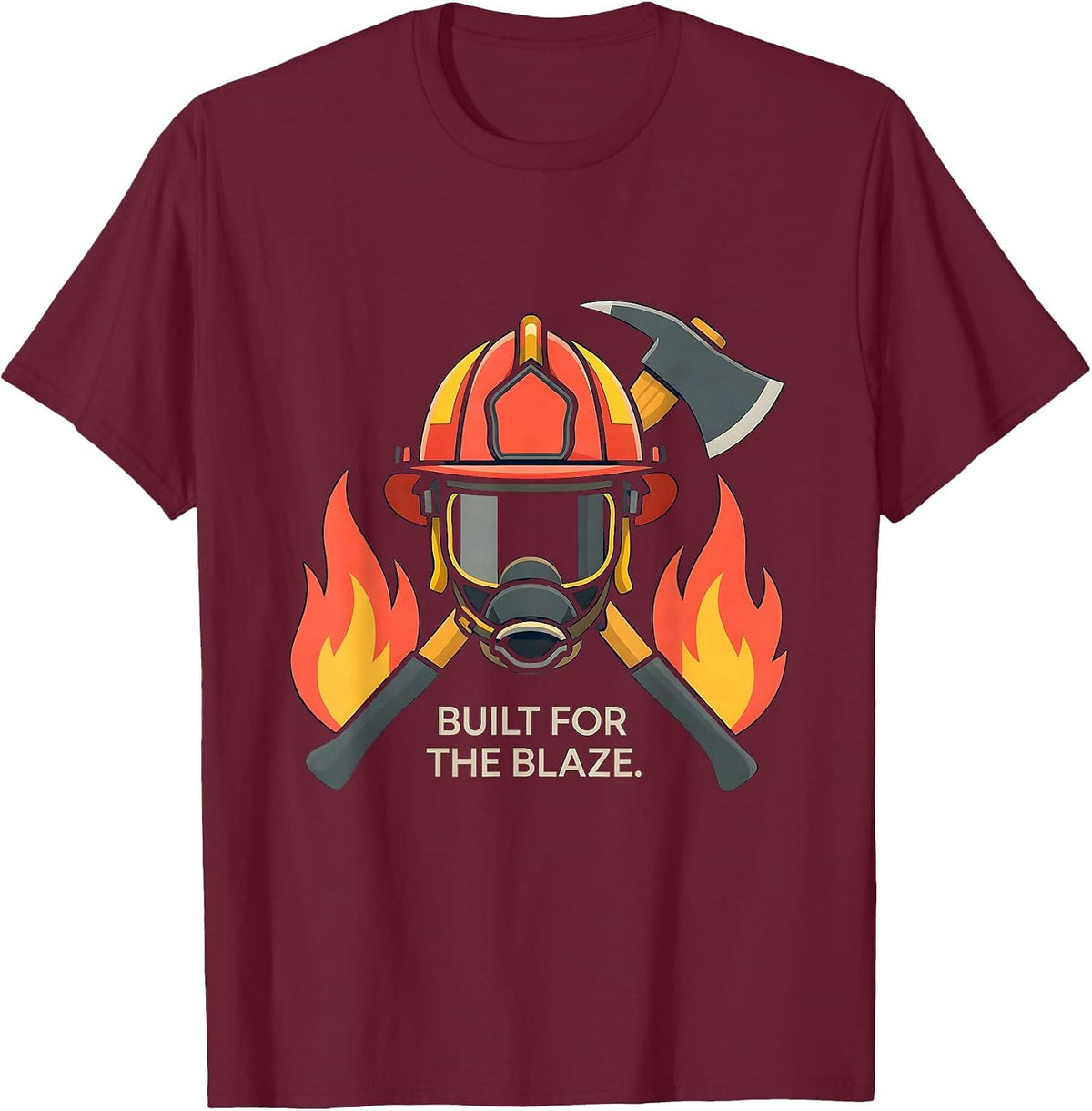Built for the Blaze Firefighter Graphic Design T-Shirt - Burgundy
