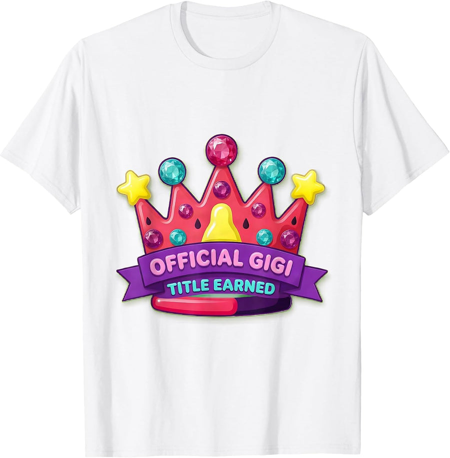 Official Gigi Title Earned Grandma Design T-Shirt - White
