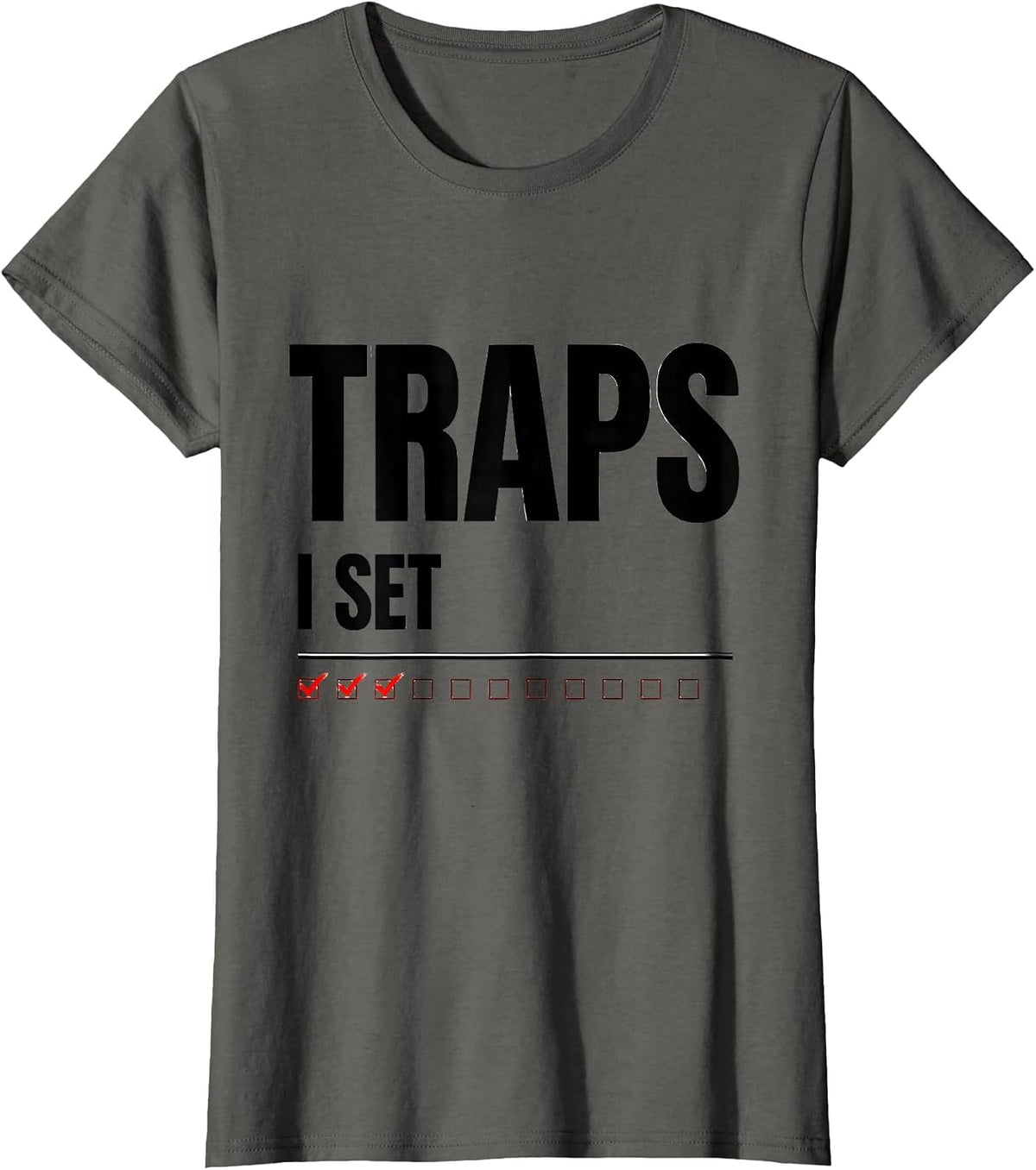 Women's I Set Traps Funny Plumber Pipefitter Steamfitter Occupation T-Shirt - Asphalt Grey