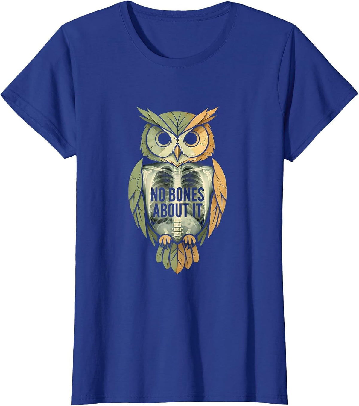 Women's No Bones About It Radiology Humor Design T-Shirt - Royal Blue