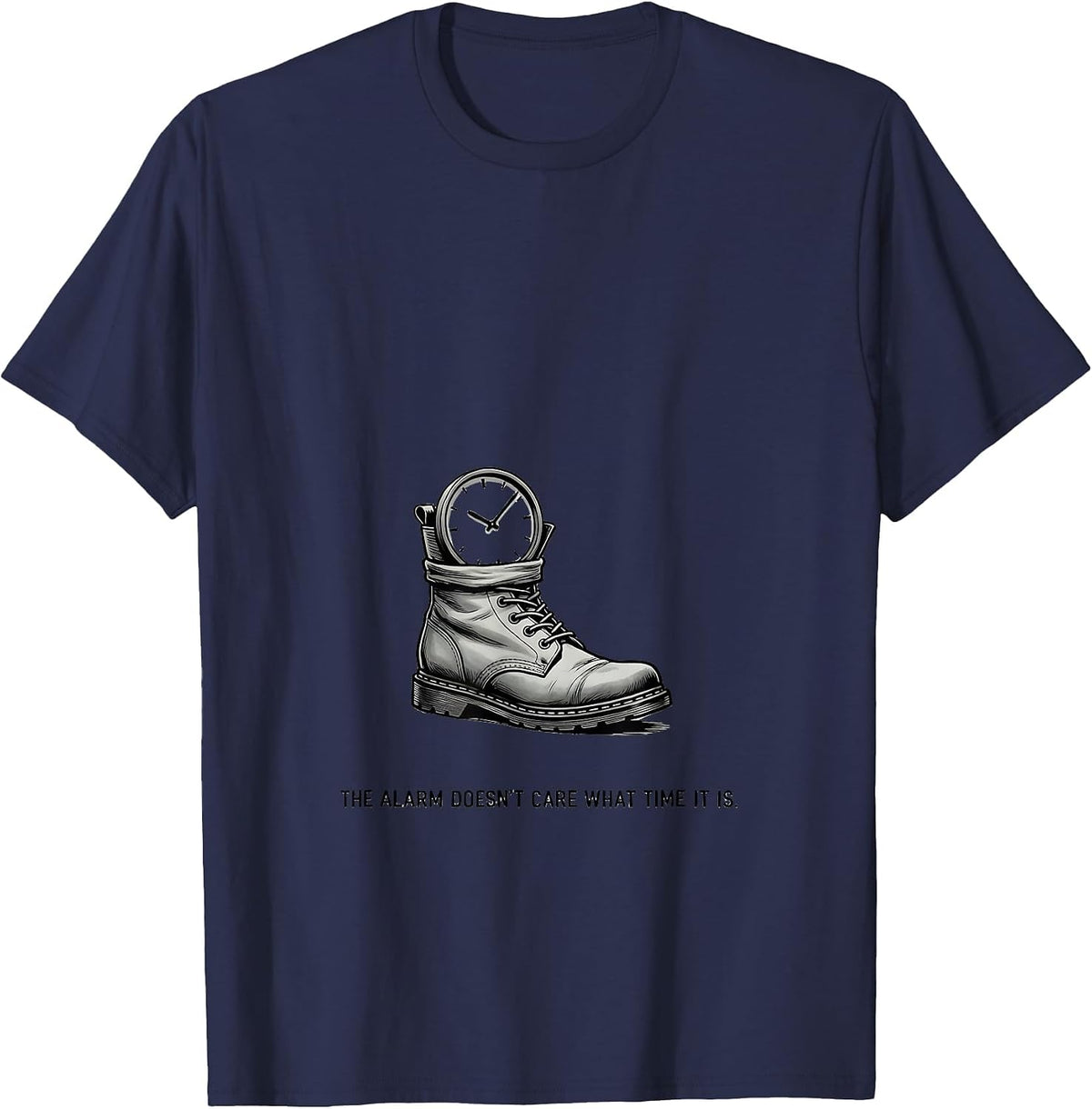Men's The Alarm Doesn't Care What Time It Is Funny Firefighter T-Shirt - Navy Blue