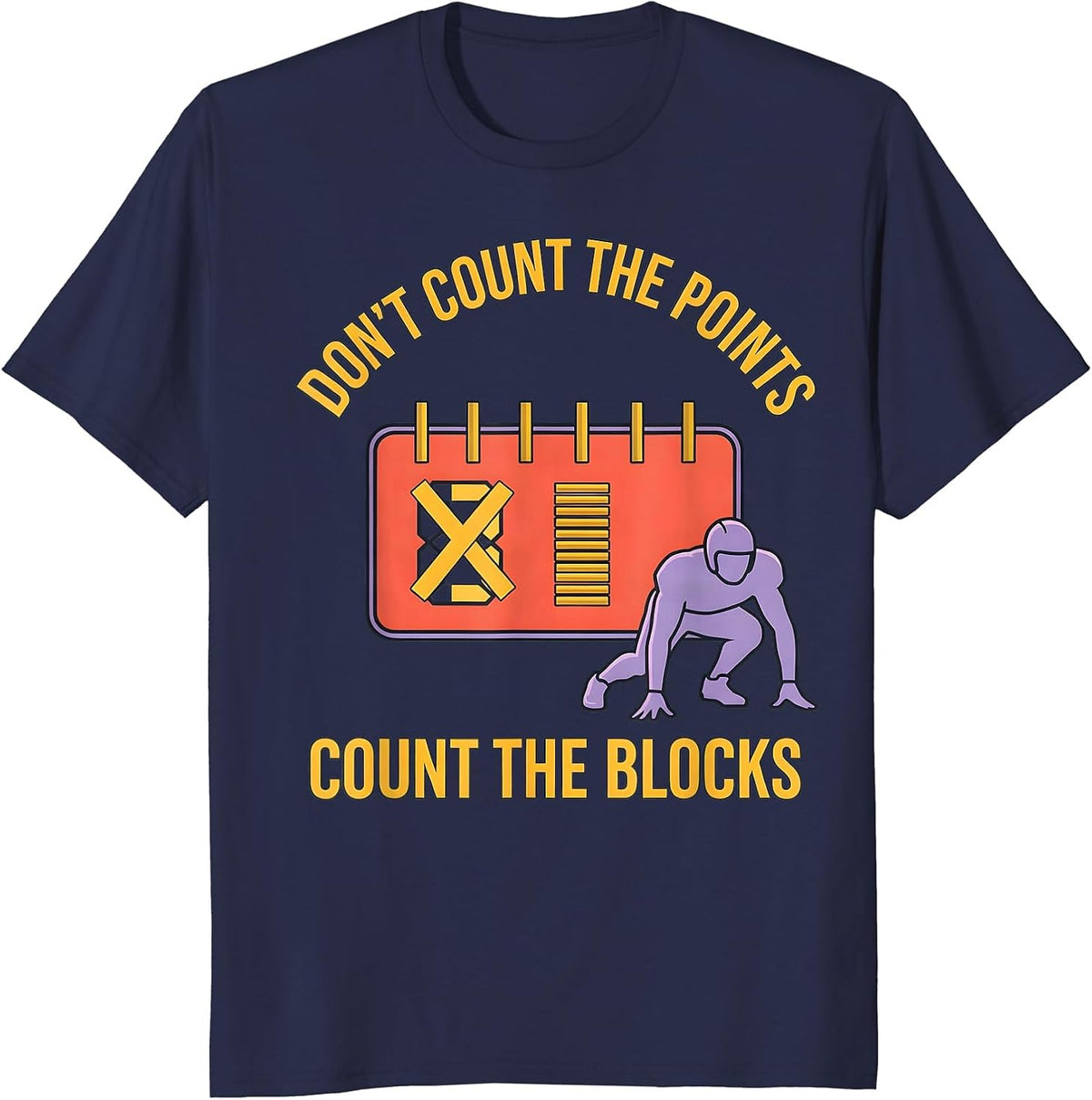 Don't Count The Points — Count The Blocks Football Lineman T-Shirt - Navy Blue