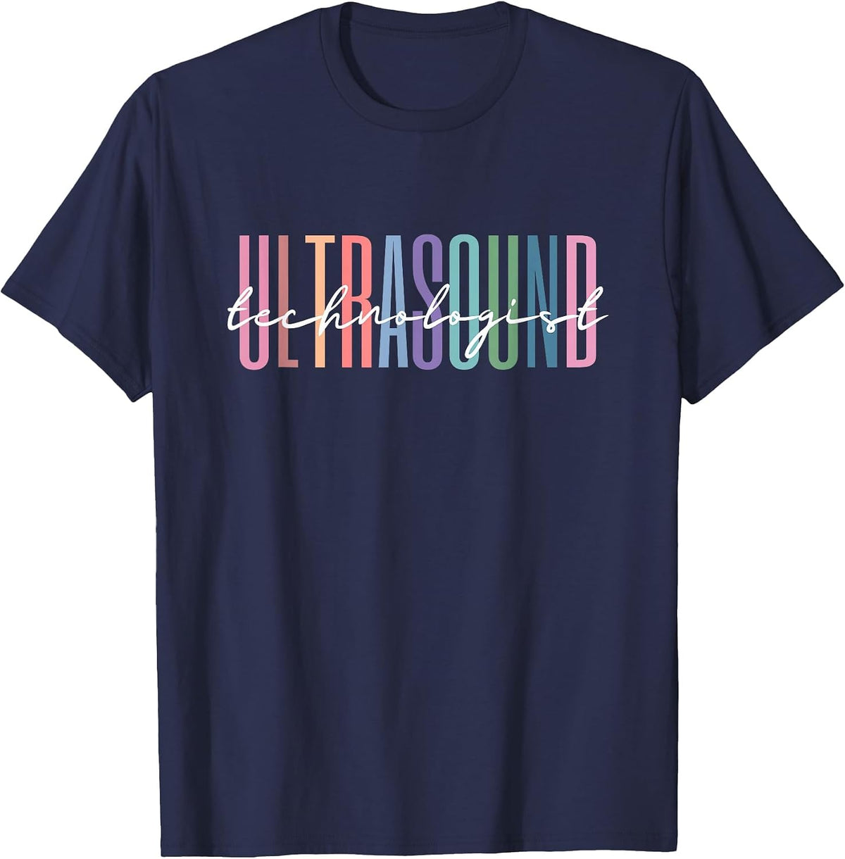 Ultrasound Technologist Radiologic Tech T-Shirt - Navy Blue