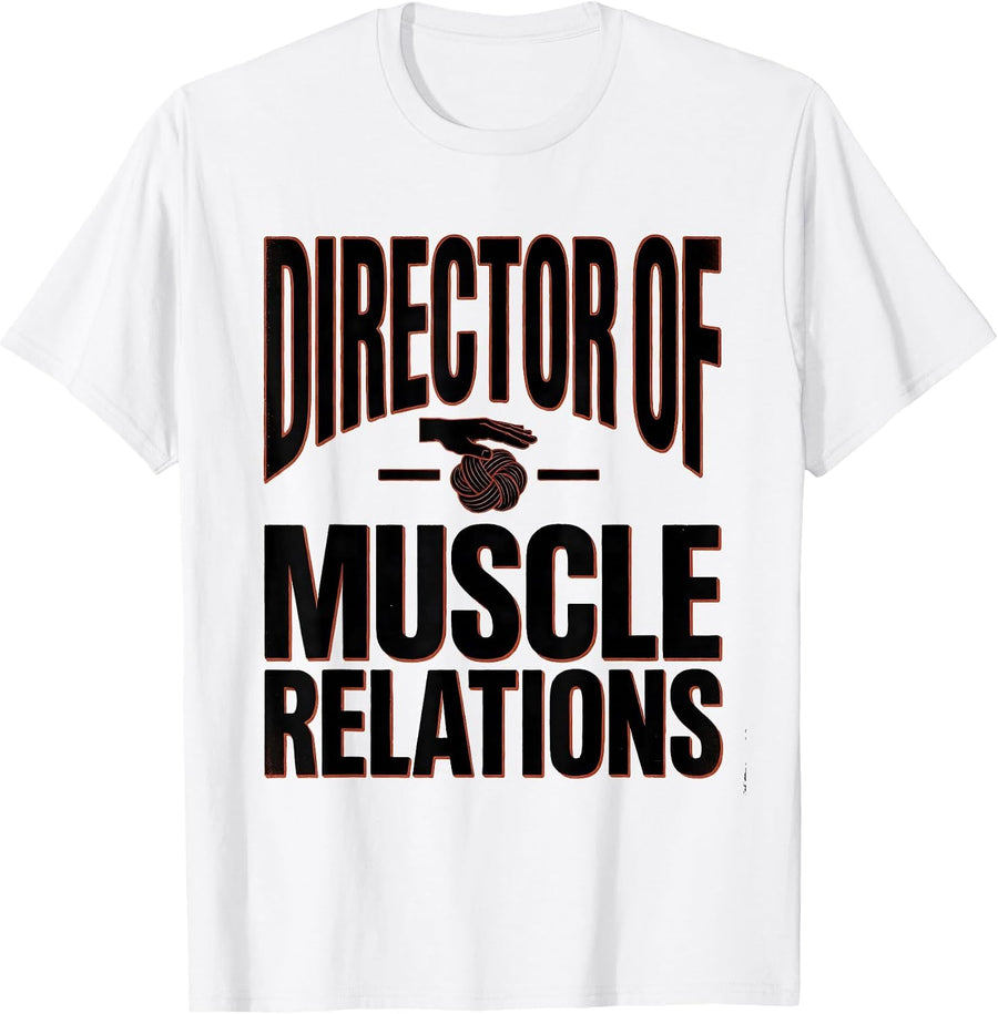 Men's Director of Muscle Relations Funny Massage Therapist LMT T-Shirt - White