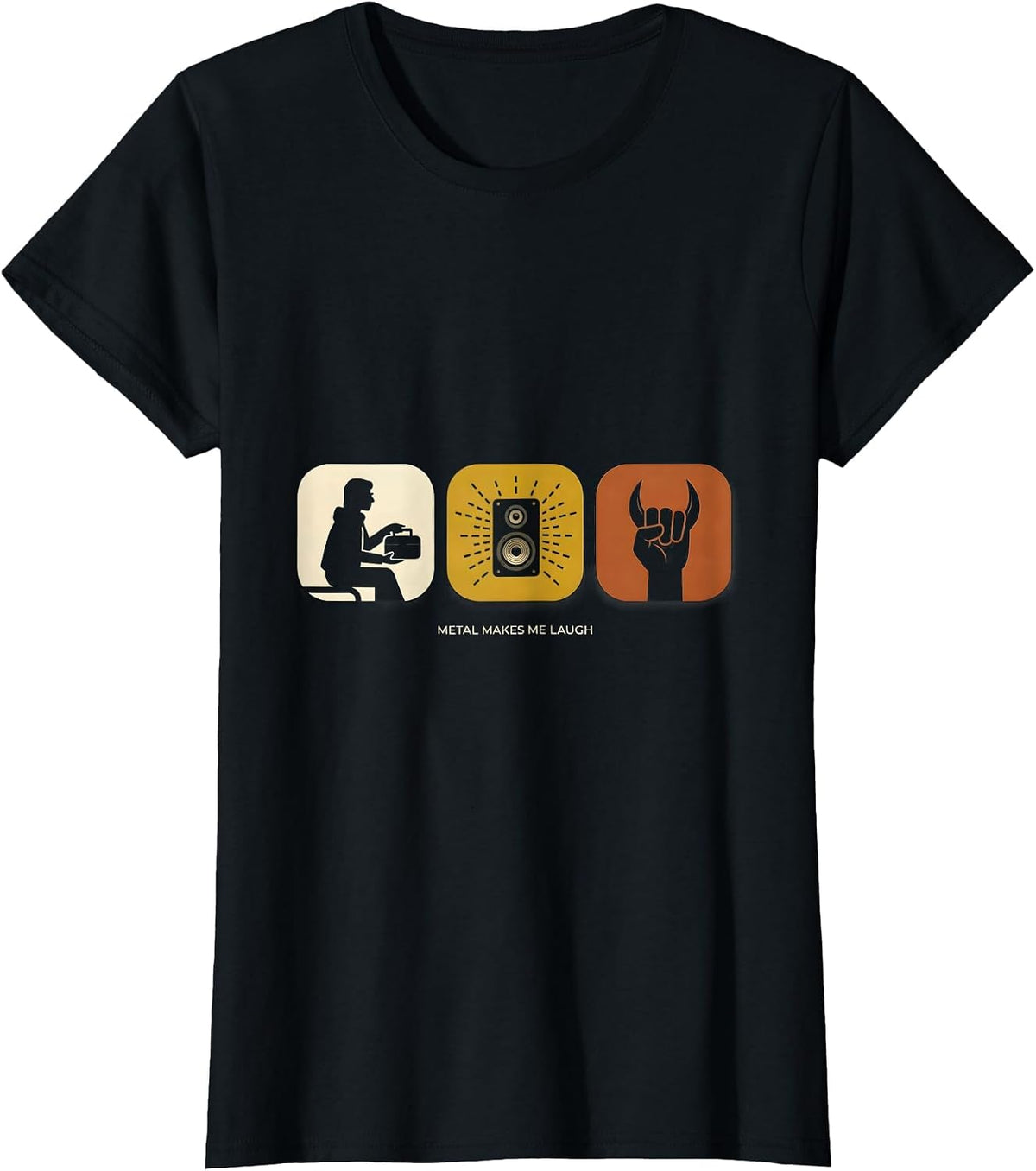 Metal Makes Me Laugh Funny Heavy Metal Metalhead Rock Fan T-Shirt - Black