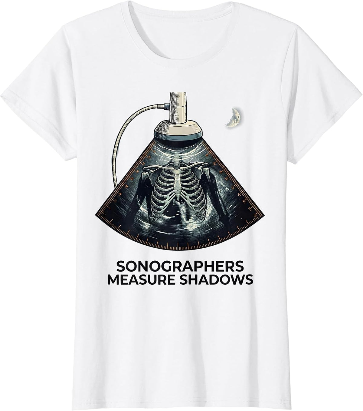 Sonographers Measure Shadows Funny Radiology Tech Halloween T-Shirt - White