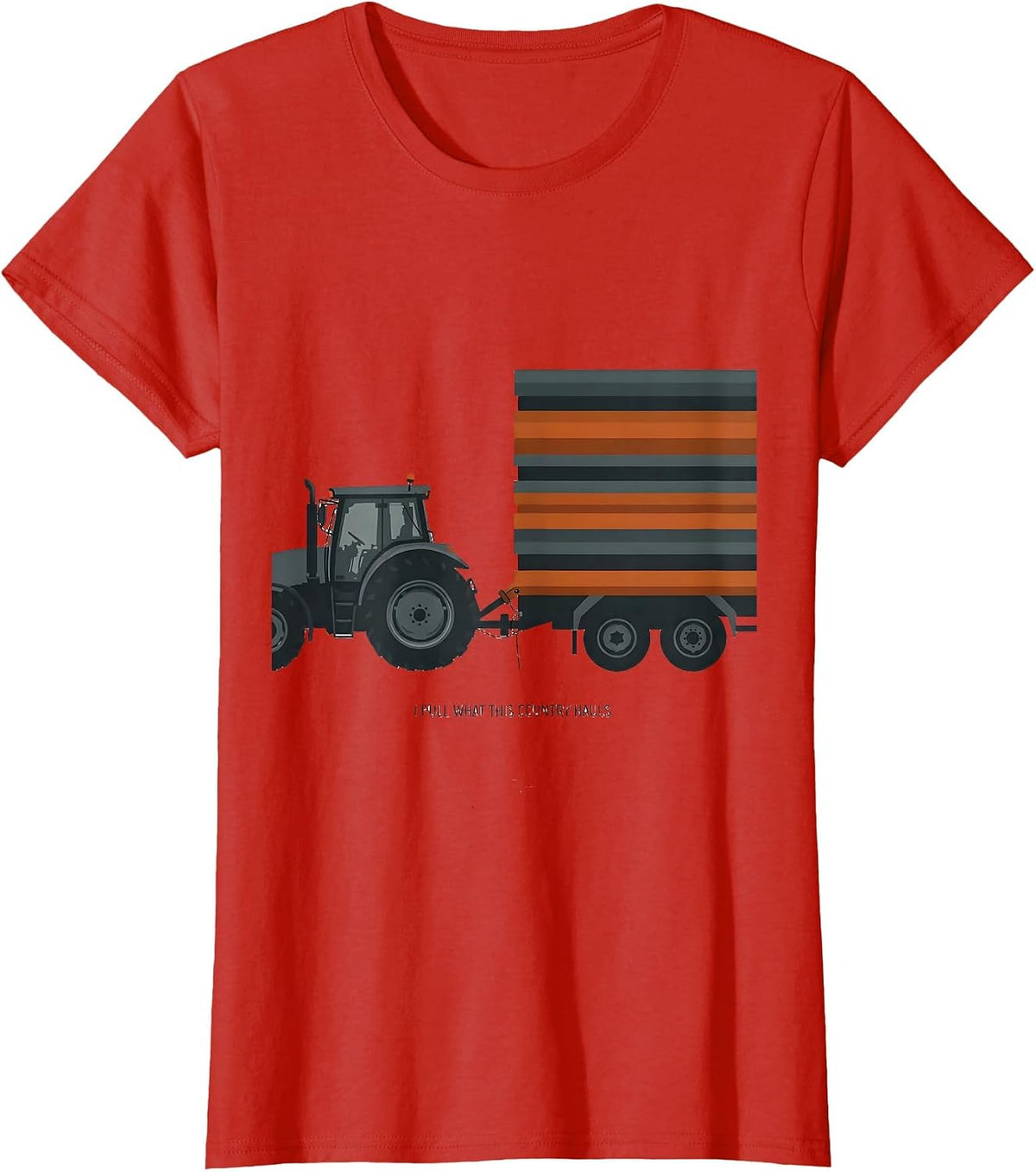I Pull What This Country Hauls Patriotic Trucker Semi Driver T-Shirt - Red
