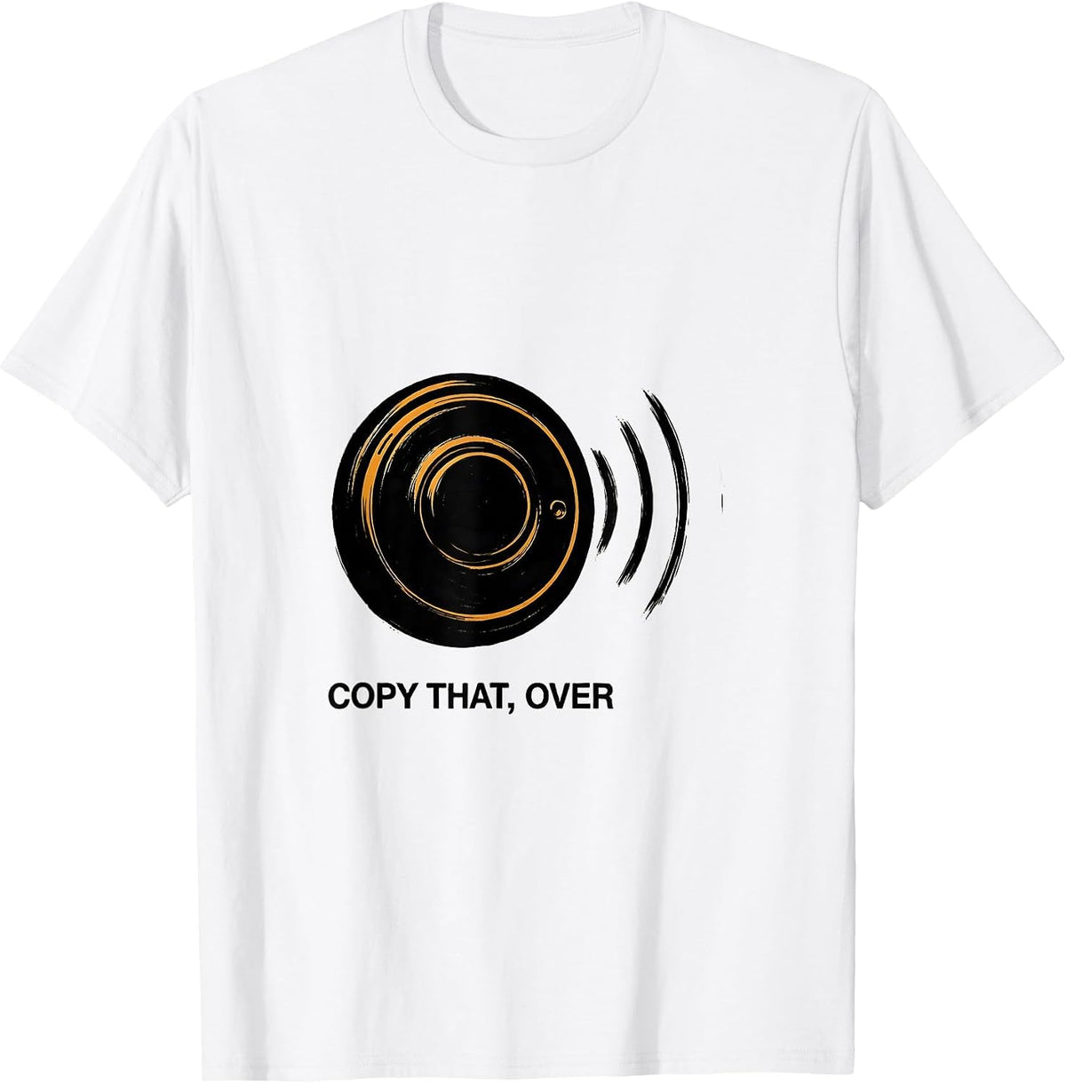 Men's Copy That, Over Funny Ham Radio Operator Hobbyist Gift T-Shirt - White