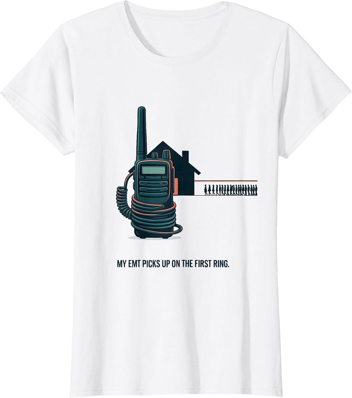 My EMT Picks Up On The First Ring Funny Nurse Dad Gift T-Shirt - White