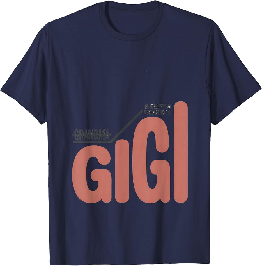 Retired From Grandma Promoted To Gigi Funny Grandmother Gift T-Shirt - Navy Blue