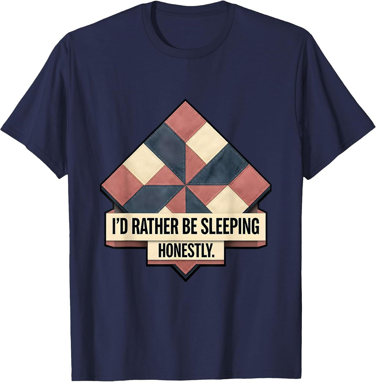 Men's I'd Rather Be Sleeping Honestly Funny Design T-Shirt - Navy Blue